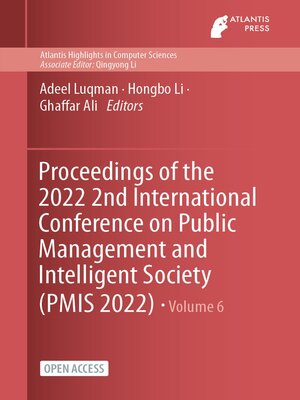 cover image of Proceedings of the 2022 2nd International Conference on Public Management and Intelligent Society (PMIS 2022)